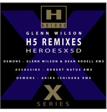 Glenn Wilson - H5 REMIXES