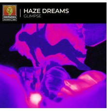 Glimpse - Haze Dreams