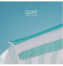 Glint - Estival Arvo