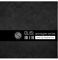 Glis - Apocalypse parties