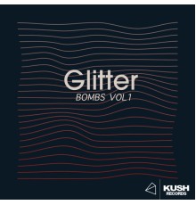 Glitter - Bombs, Vol. 1