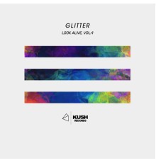 Glitter - Look Alive, Vol. 4