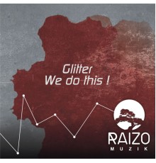 Glitter - We do this !