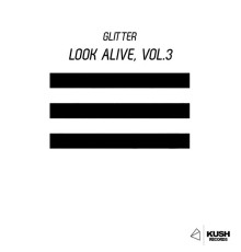 Glitter - Look Alive, Vol. 3