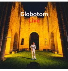 Globotom - Live