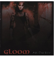 Gloom - Nostalgia