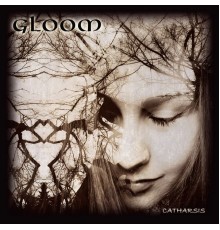 Gloom - Catharsis