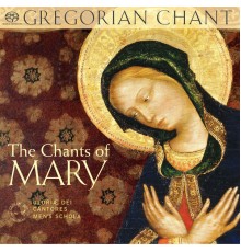 Gloriæ Dei Cantores, Elizabeth C. Patterson - The Chants of Mary