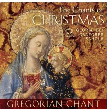 Gloriæ Dei Cantores, Elizabeth C. Patterson - The Chants of Christmas