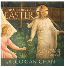 Gloriæ Dei Cantores, Elizabeth C. Patterson - The Chants of Easter