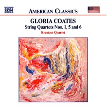 Gloria Coates - String Quartets Nos. 1, 5 and 6