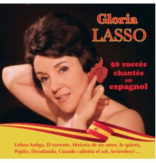 Gloria Lasso - Gloria Lasso chante en Espagnol