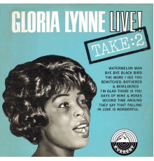 Gloria Lynne - Live! Take: 2  (Remastered)