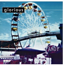 Glorious - Glorious