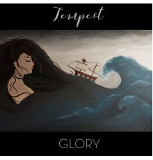 Glory - Tempest