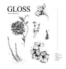 Gloss - Between Themselves