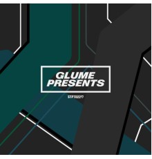 Glume - Glume Presents (Edited)