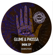 Glume, Phossa - IMHK EP