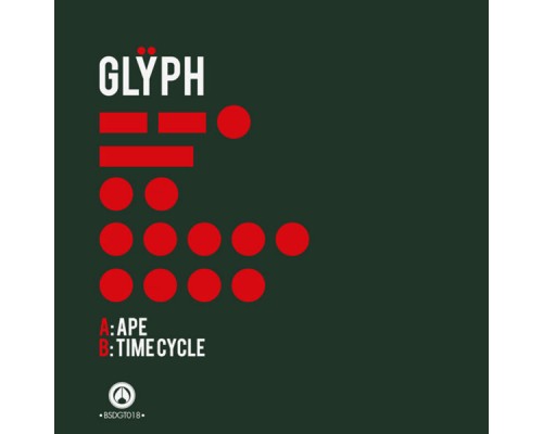 Glÿph - Ape / Time Cycle Glÿph - Ape / Time Cycle