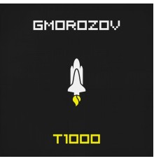 Gmorozov - T1000