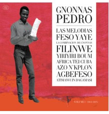 Gnonnas Pedro - La belle époque: 1965 - 1975, Vol.1