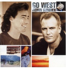 Go West - Indian Summer