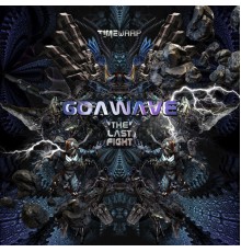 Goa Wave - Last Fight