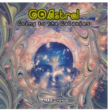 Goastral - Going To The Galaxies