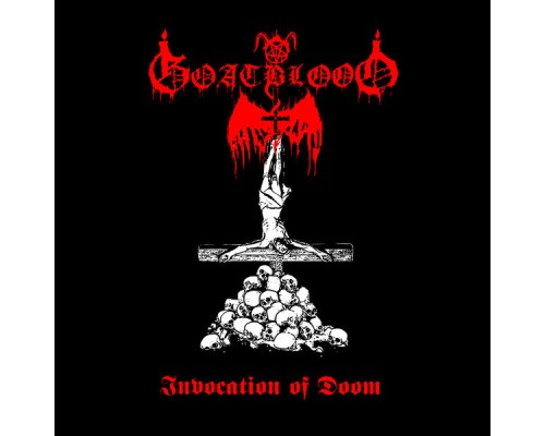 Goatblood - Invocation of Doom