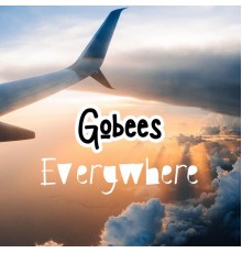 Gobees - Everywhere