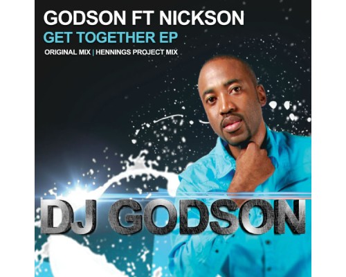 GodSon - Get Together Ep  (Nickson)