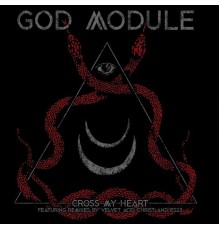 God Module - Cross My Heart