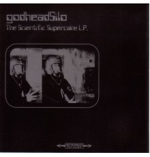 GodheadSilo - The Scientific Supercake