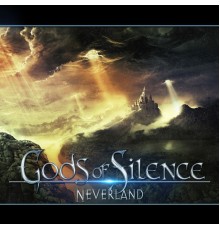 Gods Of Silence - Neverland