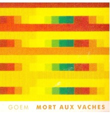 Goem - Mort Aux Vaches