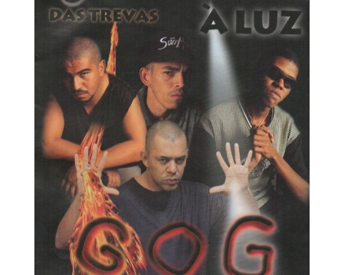 Gog - Das Trevas à Luz