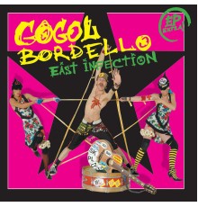 Gogol Bordello - East Infection