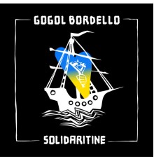 Gogol Bordello - Solidaritine