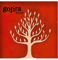 Gojira - The Link