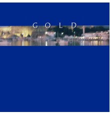 Gold - Gold  (2017 Remastered)