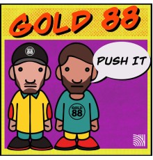 Gold 88 - Push It