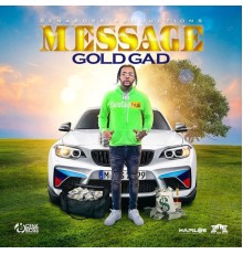 Gold Gad - Message  (Radio Edit)