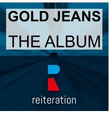 Gold Jeans - The Album