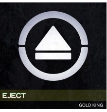 Gold King - Eject