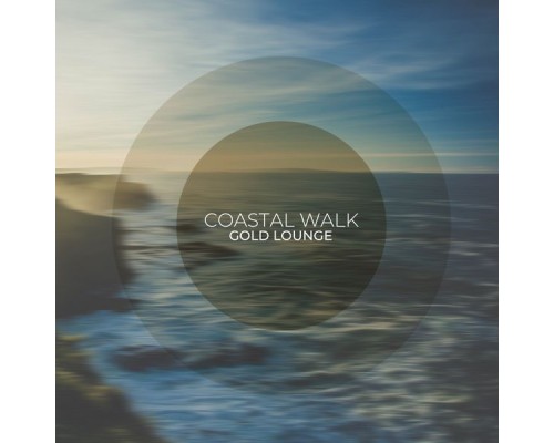 Gold Lounge - Coastal Walk