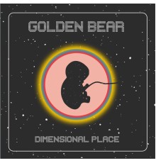 Golden Bear - Dimensional Place