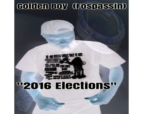 Golden Boy (Fospassin) - 2016 Elections