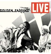 Golden Earring - Live (Remastered & Expanded)