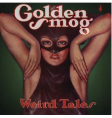 Golden Smog - Weird Tales