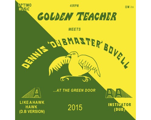 Golden Teacher and Dennis Bovell - Golden Teacher Meets Dennis Bovell At The Green Door